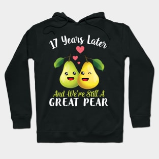 Husband And Wife 17 Years Later And We're Still A Great Pear Hoodie